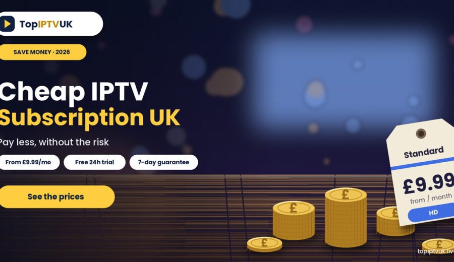 Cheap IPTV Subscription UK: Save Money Safely (2026)