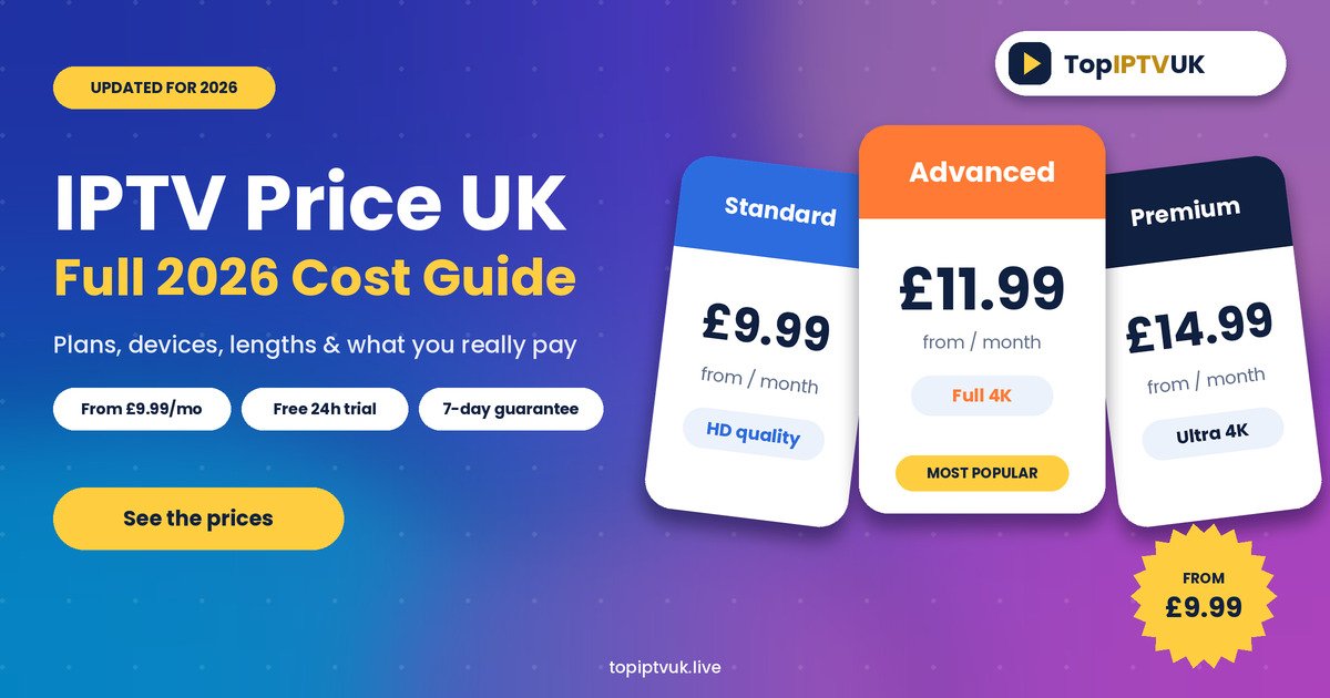 IPTV price UK full 2026 cost guide