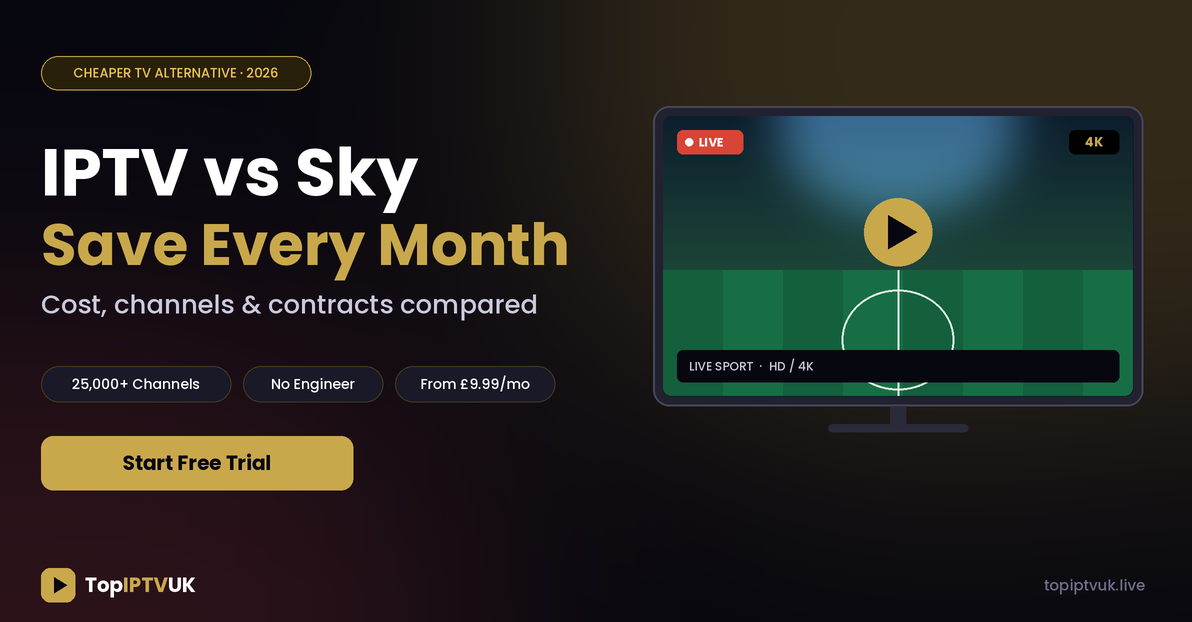 IPTV vs Sky UK cost comparison
