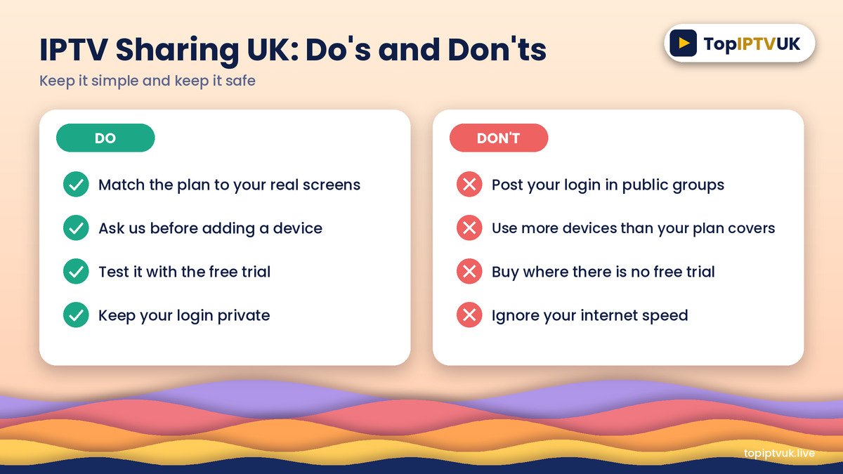 Do and don’t list for IPTV sharing UK: match your plan to your screens and never post your login in public groups