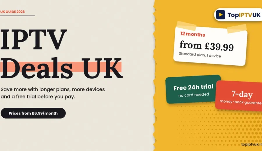 IPTV Deals UK: Save 50%+ on 12 Months (2026)